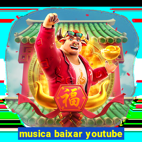 musica baixar youtube